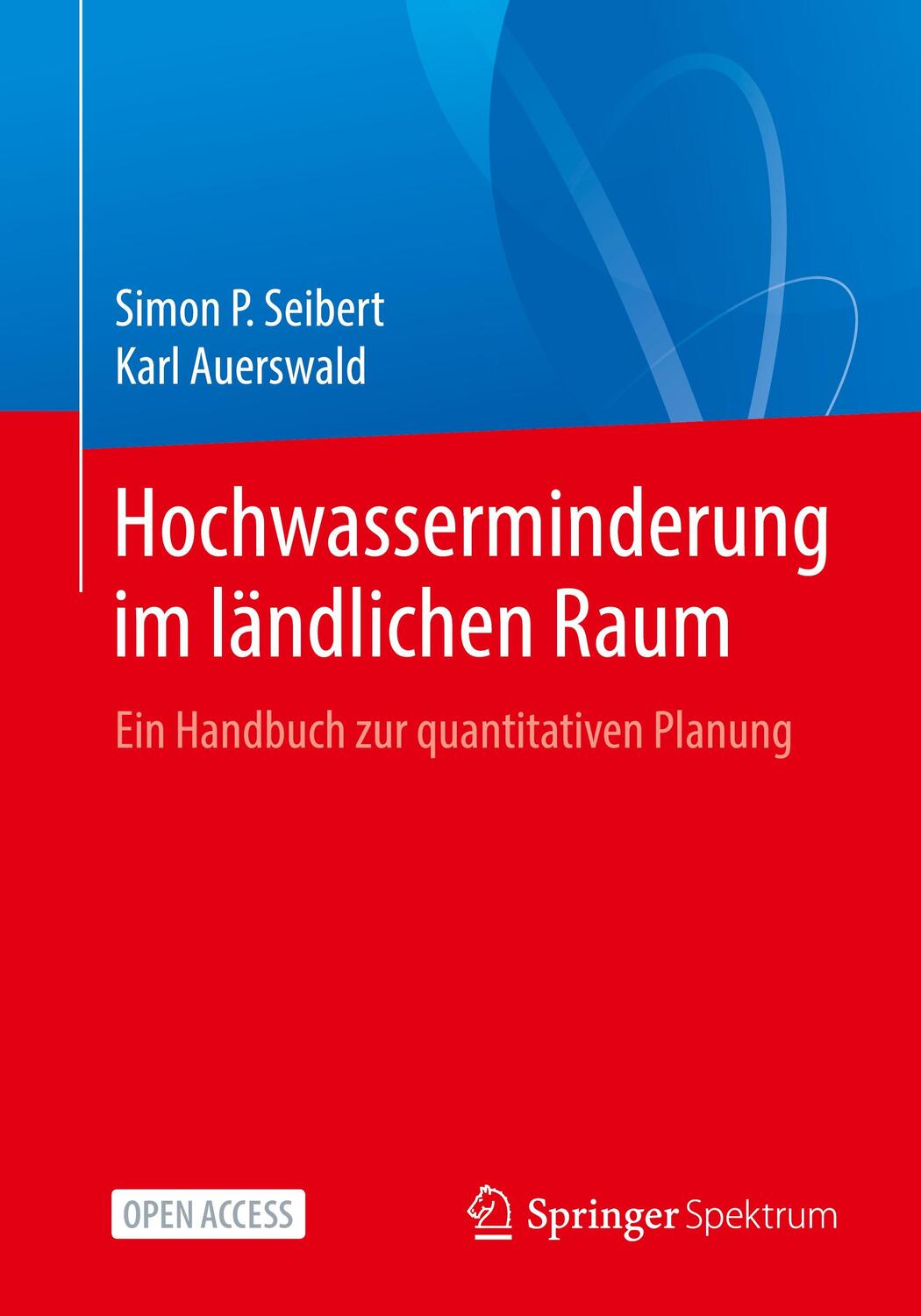 Cover: 9783662610329 | Hochwasserminderung im ländlichen Raum | Karl Auerswald (u. a.) | Buch