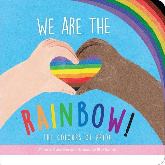 Cover: 9781503765313 | We Are the Rainbow | The Colours of Pride | Claire Winslow | Buch