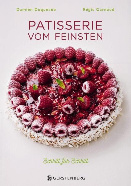 Cover: 9783836921374 | Patisserie vom Feinsten | Damien Duquesne (u. a.) | Taschenbuch | 2017