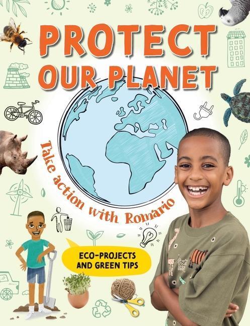 Cover: 9781775848233 | Protect Our Planet: Take Action with Romario | Romario Valentine