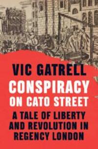 Cover: 9781108838481 | Conspiracy on Cato Street | Vic Gatrell | Buch | Gebunden | Englisch