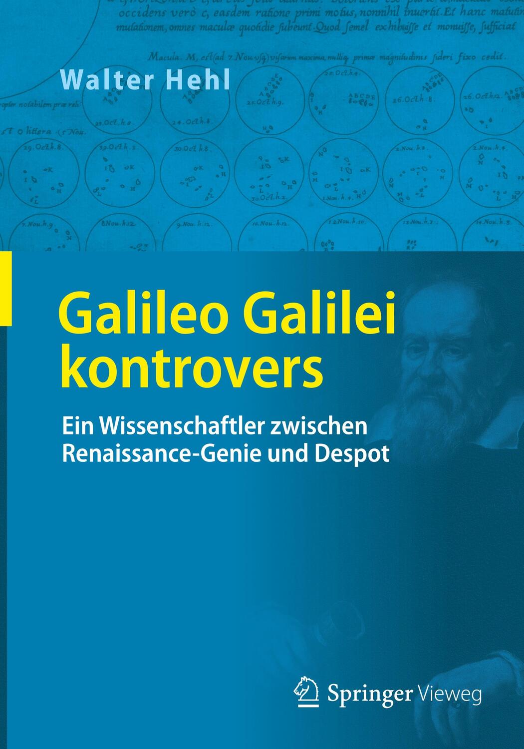 Cover: 9783658192945 | Galileo Galilei kontrovers | Walter Hehl | Buch | XI | Deutsch | 2017