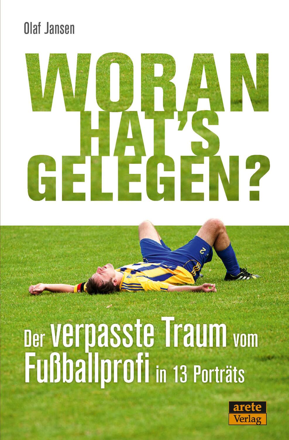 Cover: 9783964230522 | Woran hat's gelegen? | Olaf Jansen | Taschenbuch | 232 S. | Deutsch