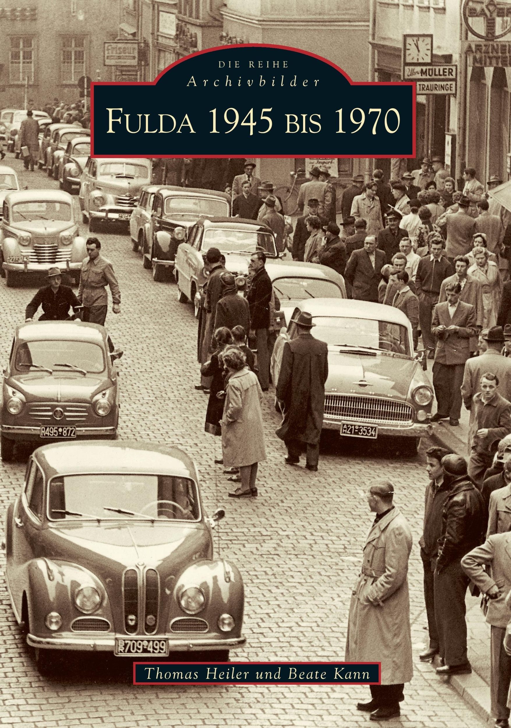 Cover: 9783897028289 | Fulda | 1945-1975 | Thomas Heiler | Taschenbuch | Sutton Archivbilder