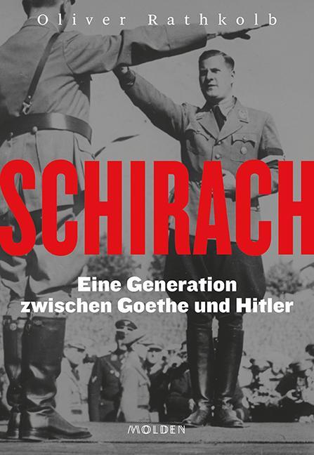 Cover: 9783222150586 | Schirach | Eine Generation zwischen Goethe und Hitler | Rathkolb