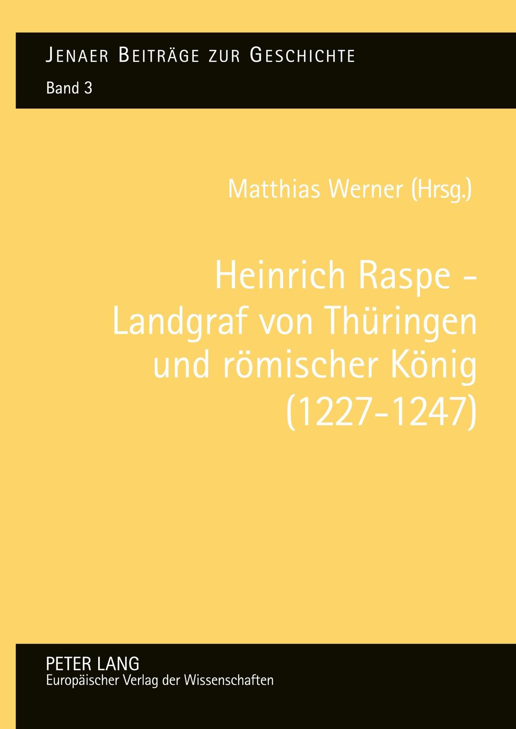 Cover: 9783631376843 | Heinrich Raspe ¿ Landgraf von Thüringen und römischer König...