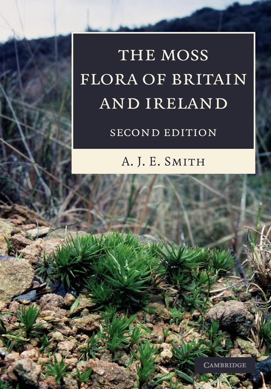 Cover: 9780521546720 | The Moss Flora of Britain and Ireland | A. J. E. Smith | Taschenbuch