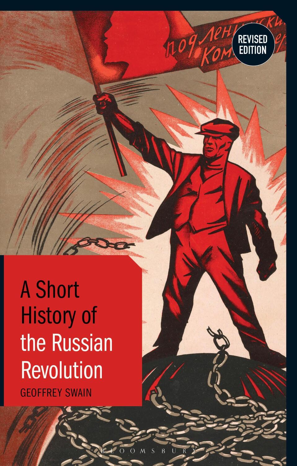 Cover: 9781350153837 | A Short History of the Russian Revolution | Revised Edition | Swain