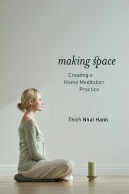 Cover: 9781937006006 | Making Space | Creating a Home Meditation Practice | Thich Nhat Hanh