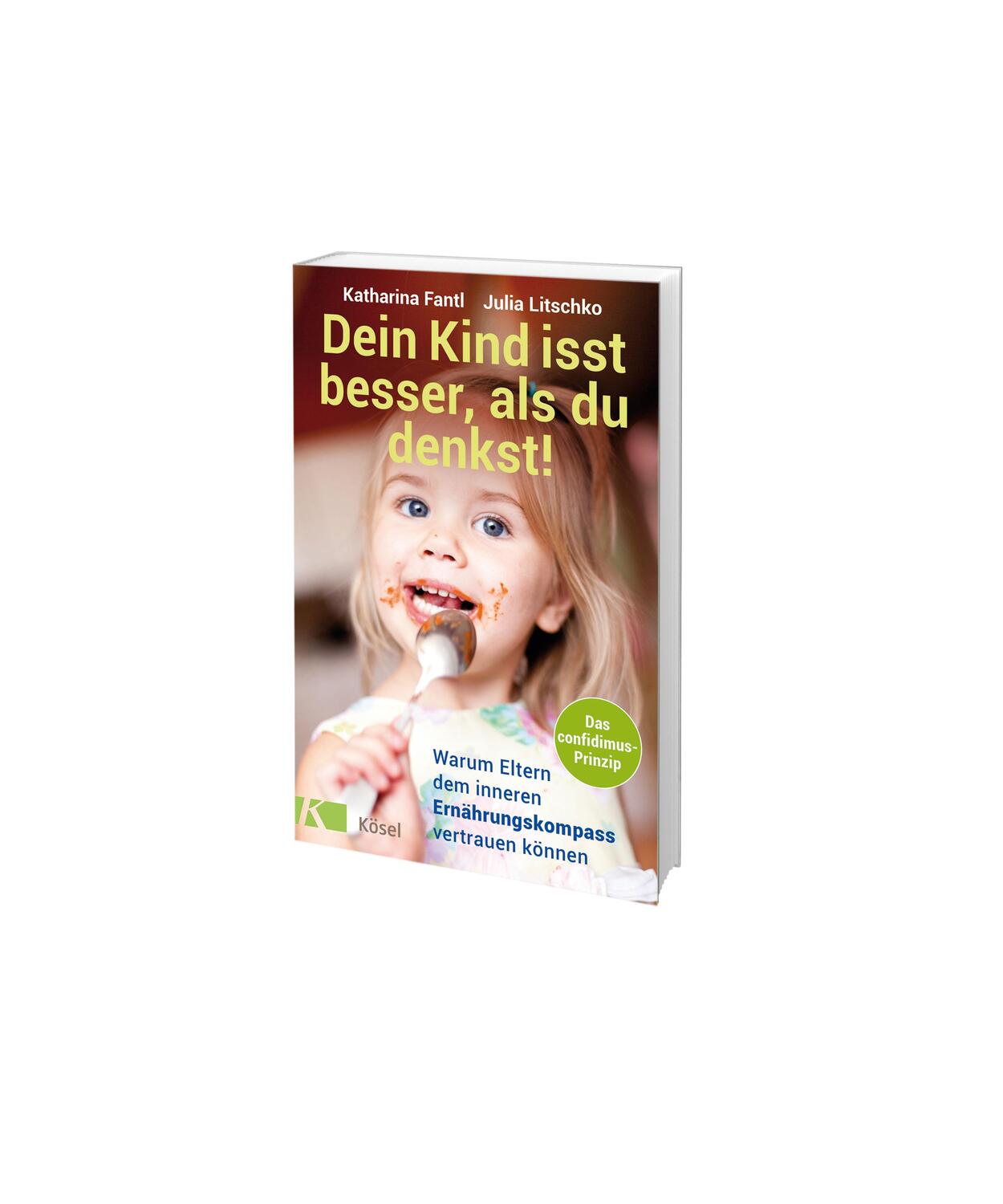 Bild: 9783466311545 | Dein Kind isst besser, als du denkst! | Katharina Fantl (u. a.) | Buch