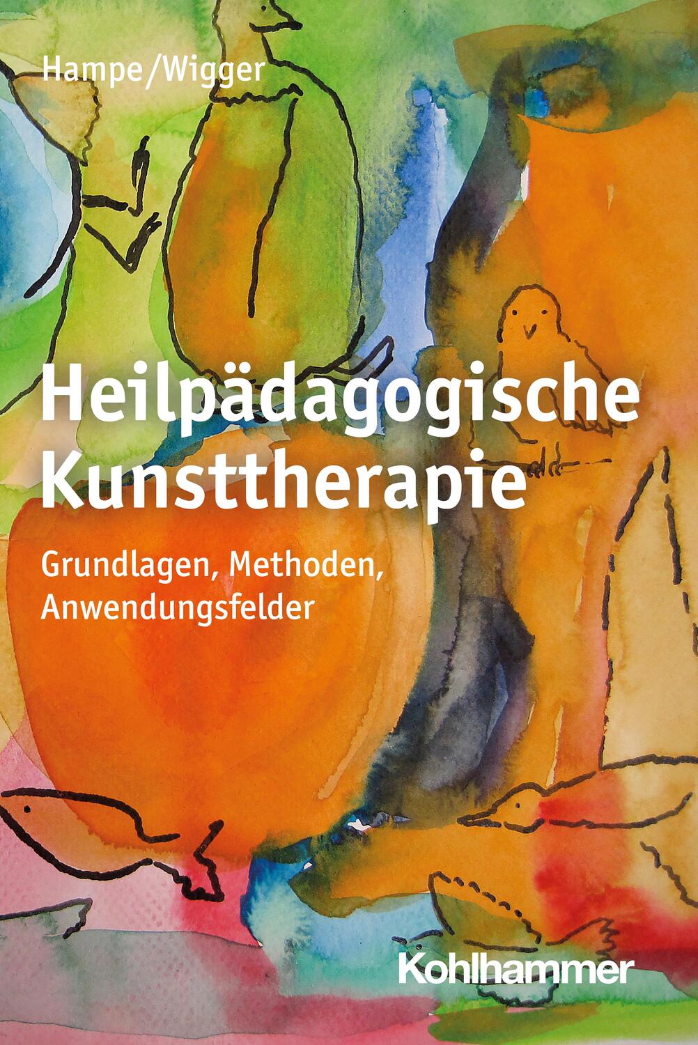 Cover: 9783170320772 | Heilpädagogische Kunsttherapie | Ruth Hampe (u. a.) | Taschenbuch