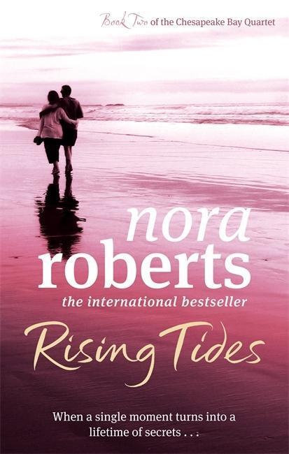 Cover: 9780749952624 | Rising Tides | Number 2 in series | Nora Roberts | Taschenbuch | 2010