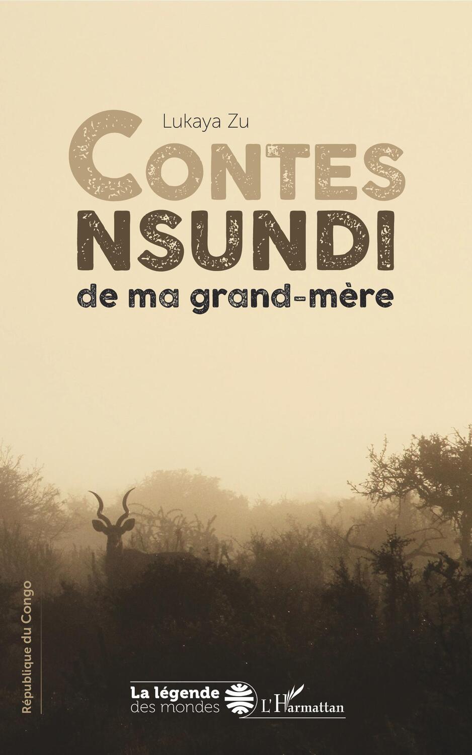 Cover: 9782343199368 | Contes nsundi de ma grand-mère | Zu Lukaya | Taschenbuch | Paperback