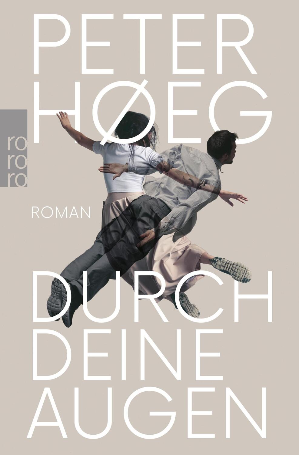 Cover: 9783499003295 | Durch deine Augen | Peter Høeg | Taschenbuch | Deutsch | 2020