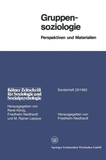 Cover: 9783531116730 | Gruppensoziologie | Perspektiven und Materialien | Friedhelm Neidhardt