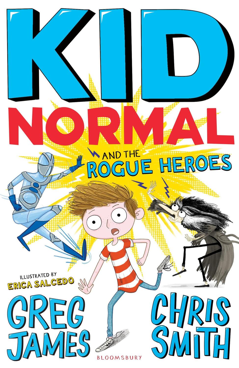 Cover: 9781408884553 | Kid Normal and the Rogue Heroes: Kid Normal 2 | Greg James (u. a.)
