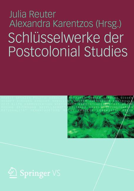Cover: 9783531175775 | Schlüsselwerke der Postcolonial Studies | Julia Reuter (u. a.) | Buch