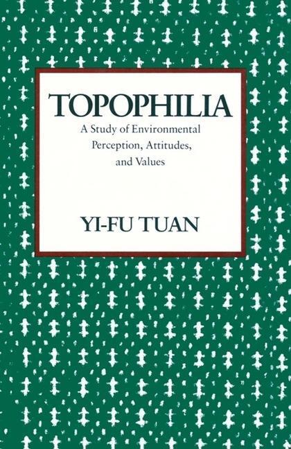 Cover: 9780231073950 | Topophilia | Yi-Fu Tuan | Taschenbuch | Kartoniert / Broschiert | 1990