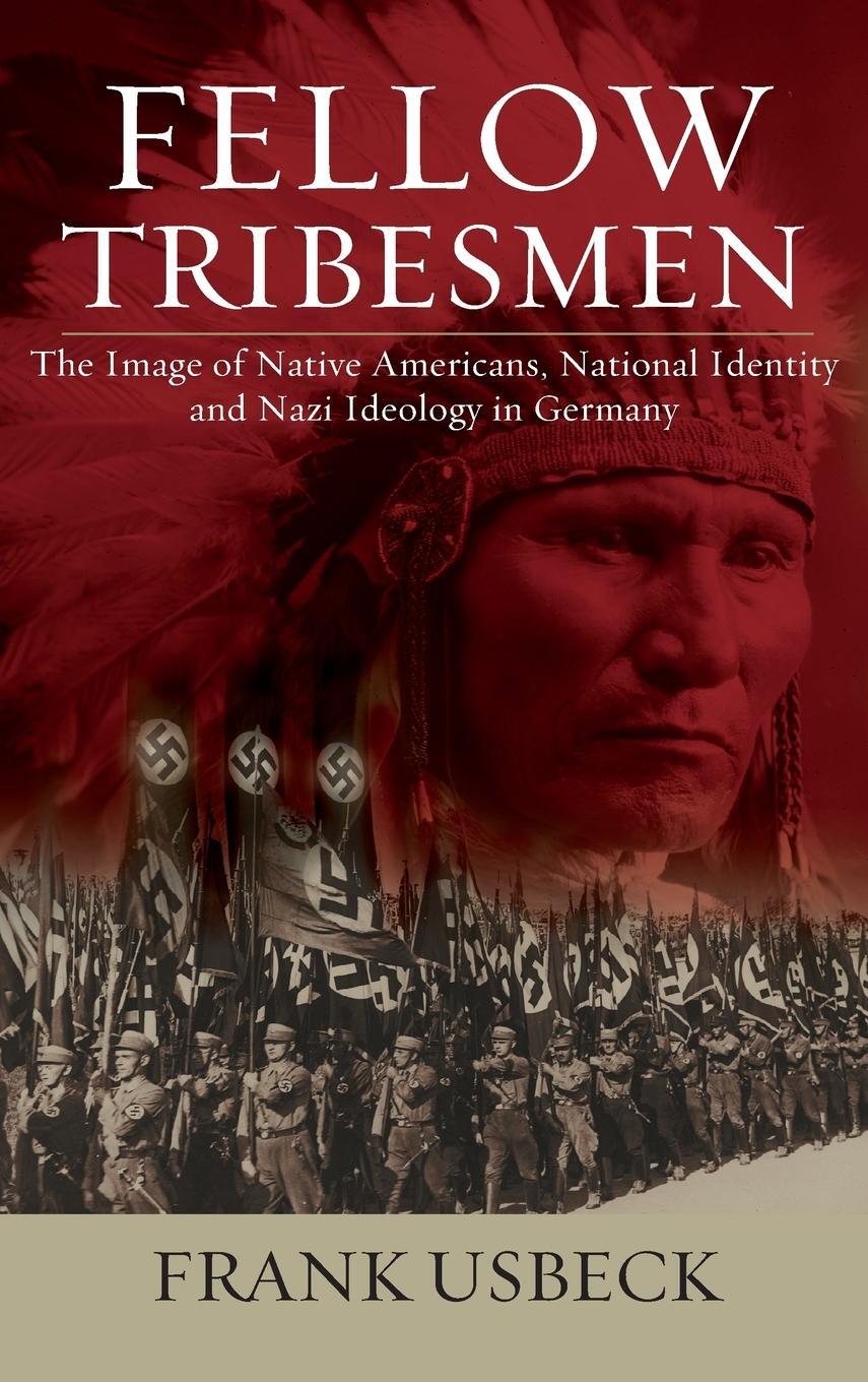 Cover: 9781782386544 | Fellow Tribesmen | Frank Usbeck | Buch | HC gerader Rücken kaschiert