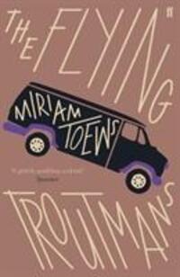 Cover: 9780571341023 | The Flying Troutmans | Miriam Toews (u. a.) | Taschenbuch | Englisch