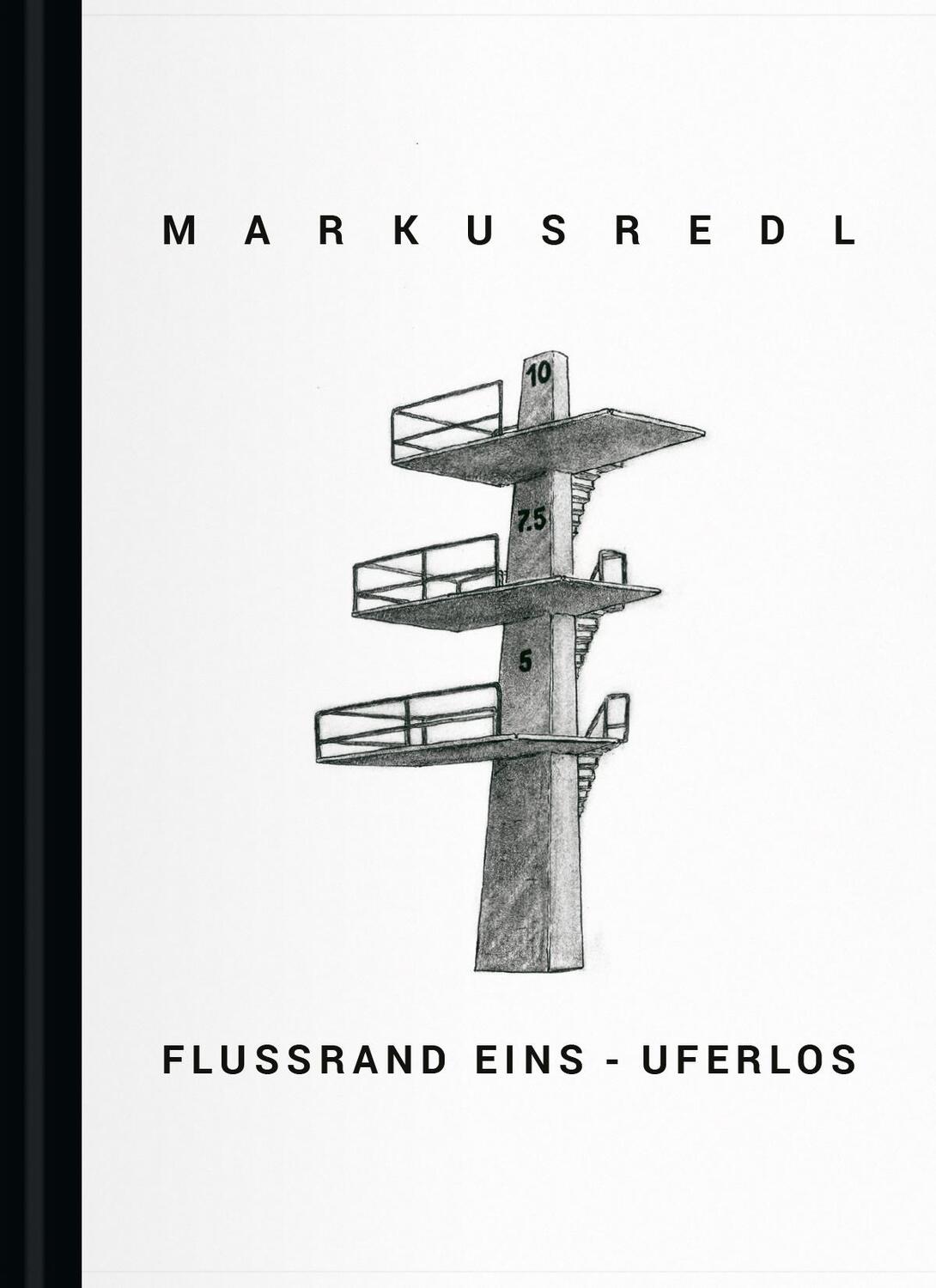 Cover: 9783991530305 | Markus Redl | Flussrand Eins - Uferlos | Markus Redl | Buch | 298 S.