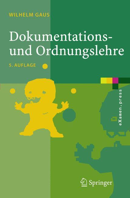 Cover: 9783540238188 | Dokumentations- und Ordnungslehre | Wilhelm Gaus | Taschenbuch | 2005