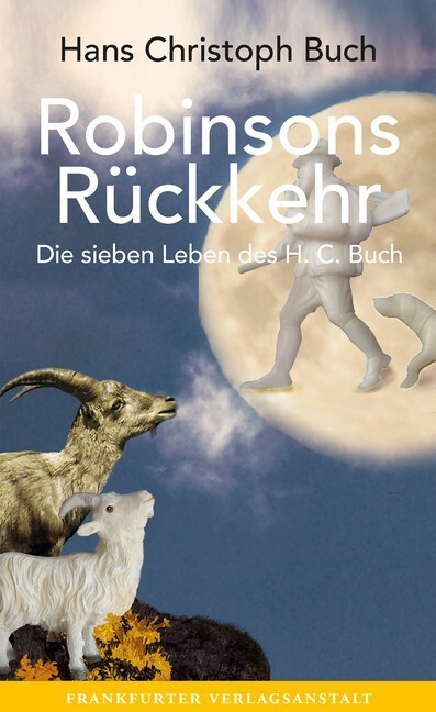 Cover: 9783627002800 | Robinsons Rückkehr | Die sieben Leben des H. C. Buch | Buch | Buch