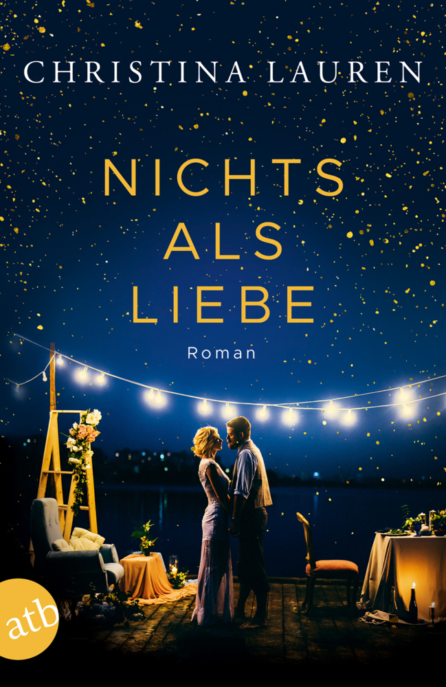 Cover: 9783746634784 | Nichts als Liebe | Roman | Christina Lauren | Taschenbuch | 400 S.