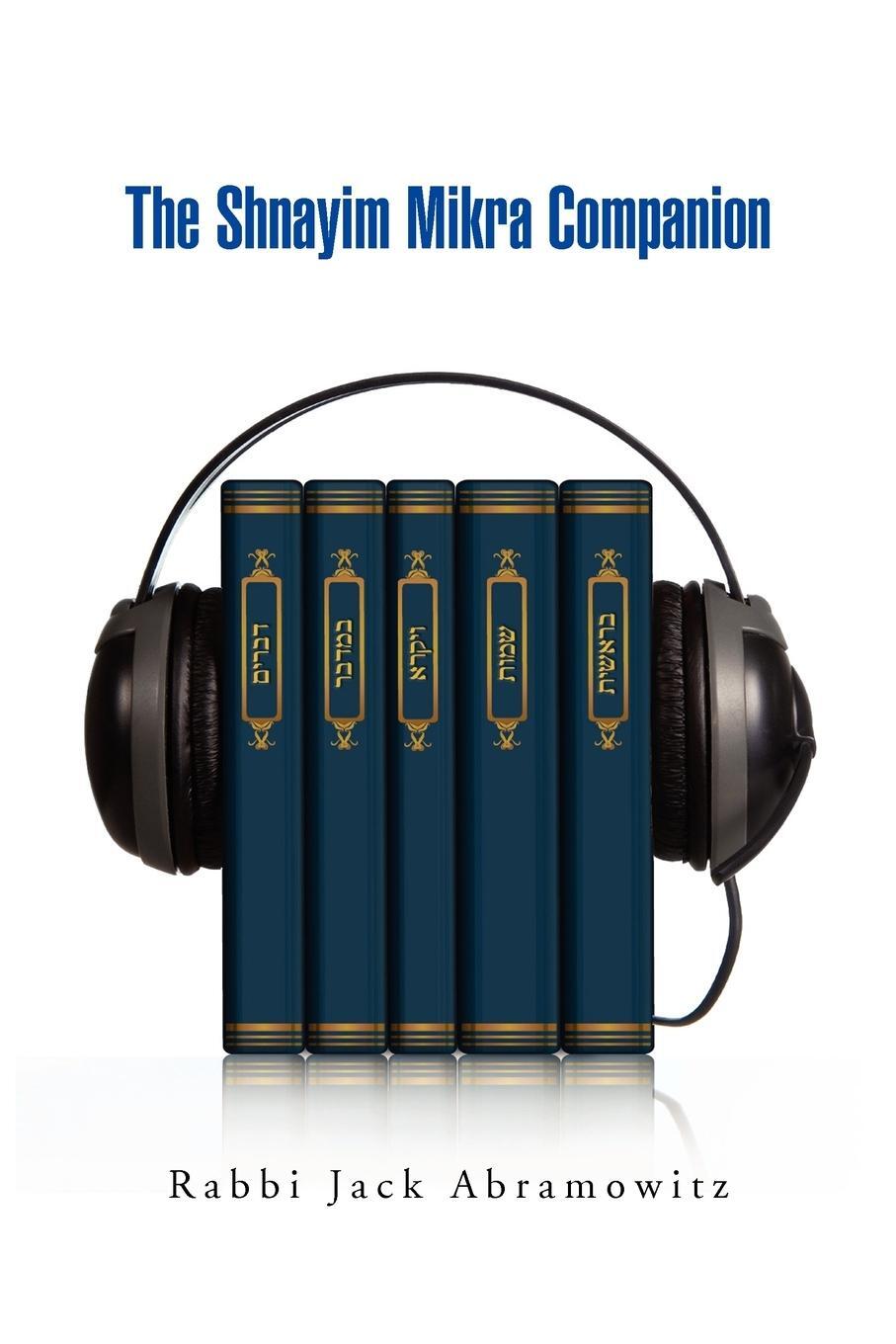 Cover: 9781450017923 | The Shnayim Mikra Companion | Rabbi Jack Abramowitz | Taschenbuch