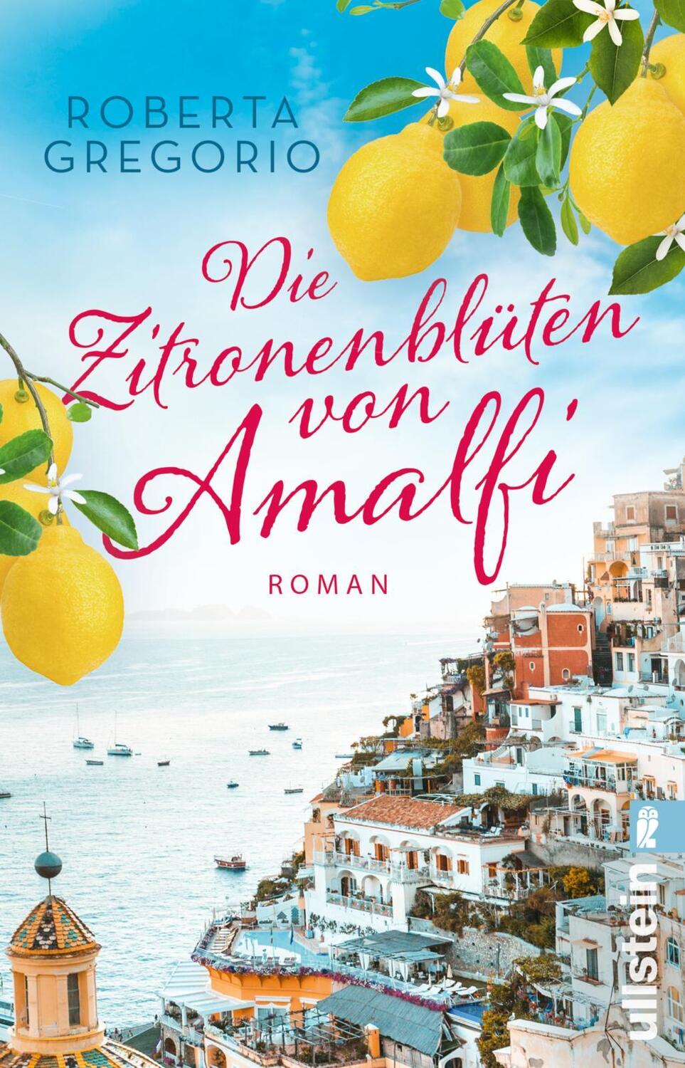 Cover: 9783548066165 | Die Zitronenblüten von Amalfi | Roberta Gregorio | Taschenbuch | 2023