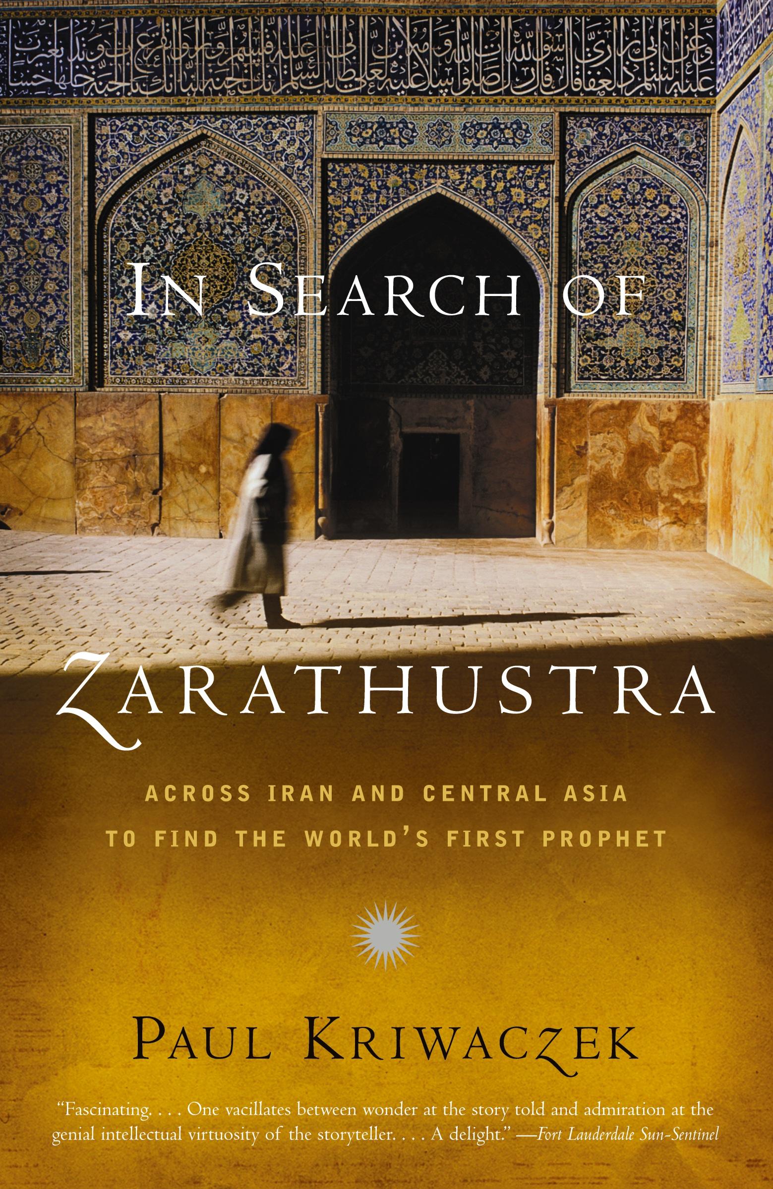 Cover: 9781400031429 | In Search of Zarathustra | Paul Kriwaczek | Taschenbuch | Englisch