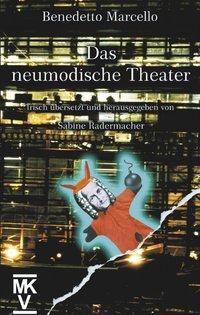 Cover: 9783831116768 | Das neumodische Theater | Sabine Radermacher (u. a.) | Taschenbuch