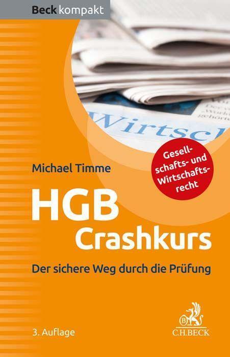 Cover: 9783406773846 | HGB Crashkurs | Der sichere Weg durch die Prüfung | Michael Timme