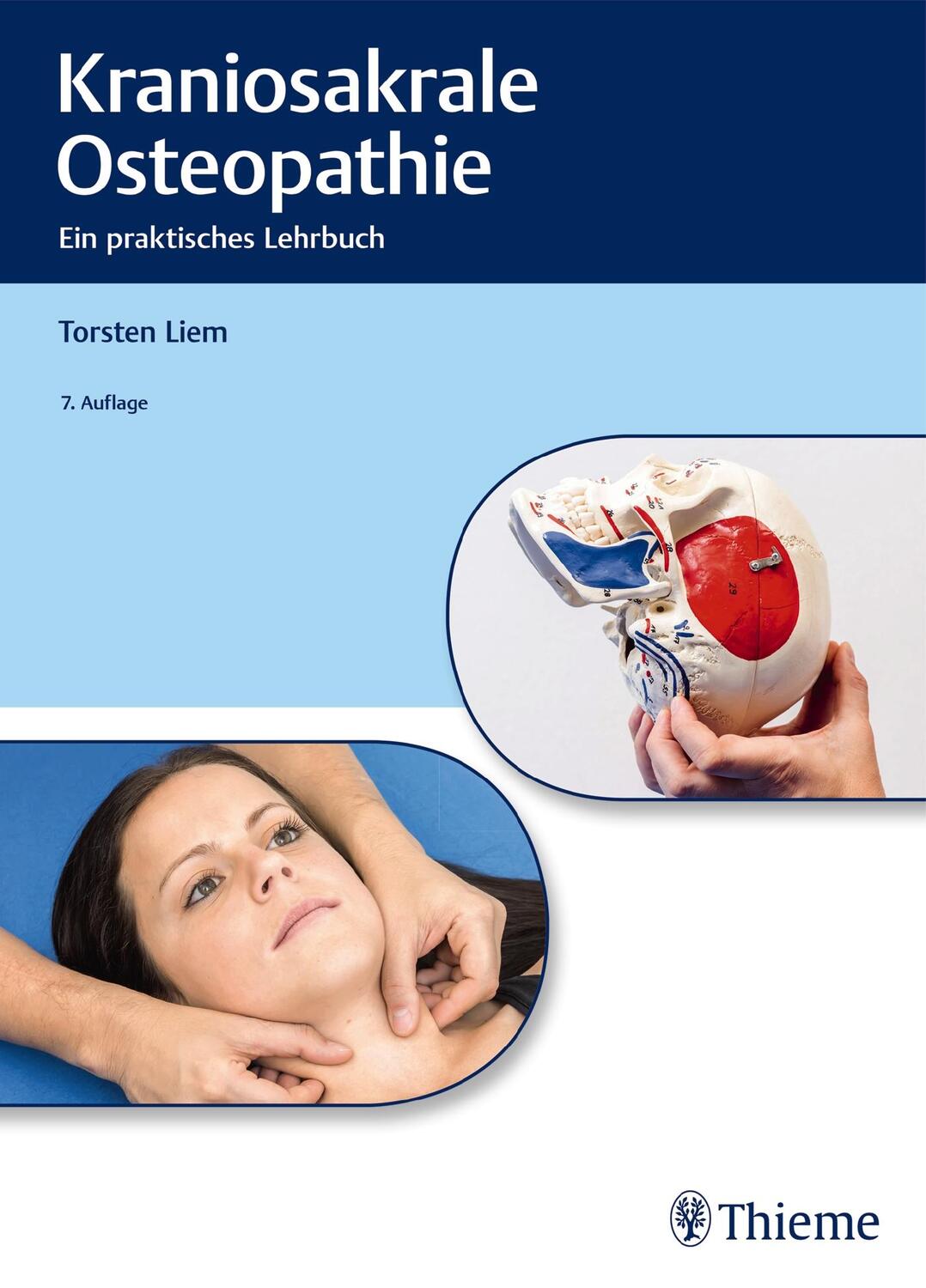 Cover: 9783132404557 | Kraniosakrale Osteopathie | Ein praktisches Lehrbuch | Torsten Liem