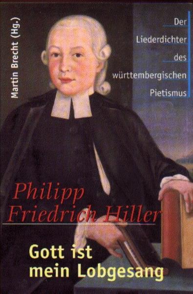 Cover: 9783939075028 | Gott ist mein Lobgesang | Philip Friedrich Hiller | Martin Brecht