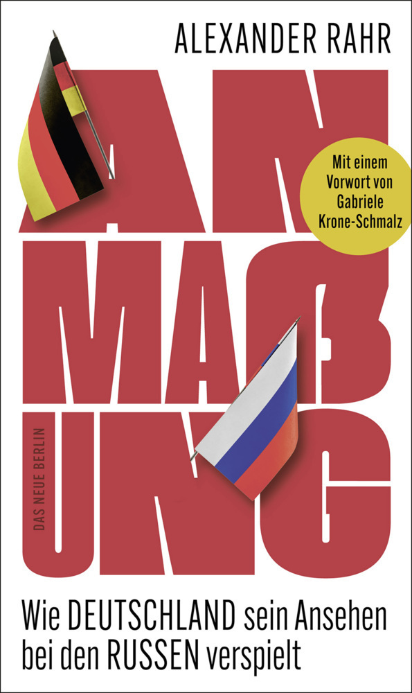 Cover: 9783360013767 | Anmaßung | Wie Deutschland sein Ansehen bei den Russen verspielt