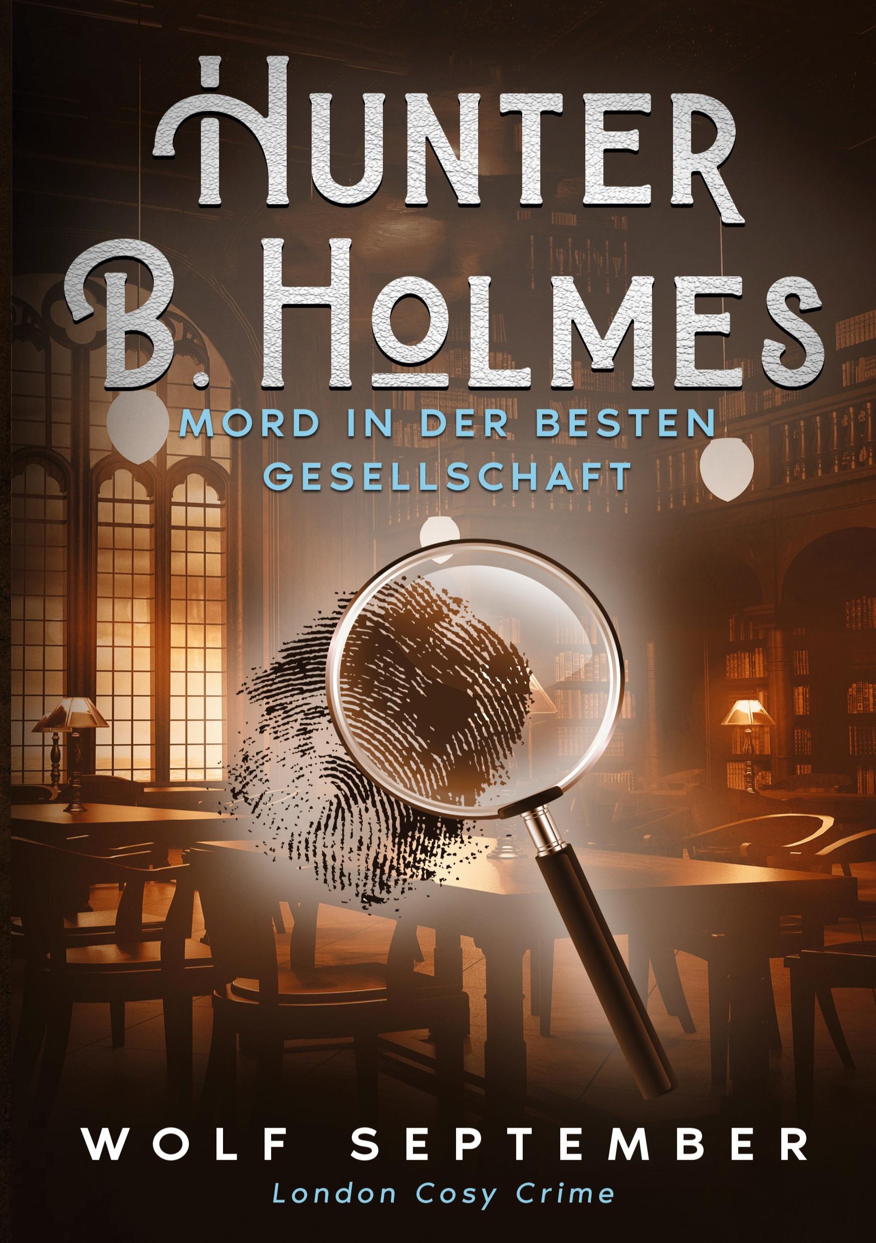 Cover: 9783759285140 | Hunter B. Holmes - Mord in der besten Gesellschaft | London Cosy Crime