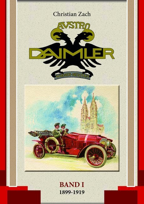 Cover: 9783990248331 | Austro Daimler. Bd.1 | 1899-1919 | Christian Zach | Buch | Deutsch