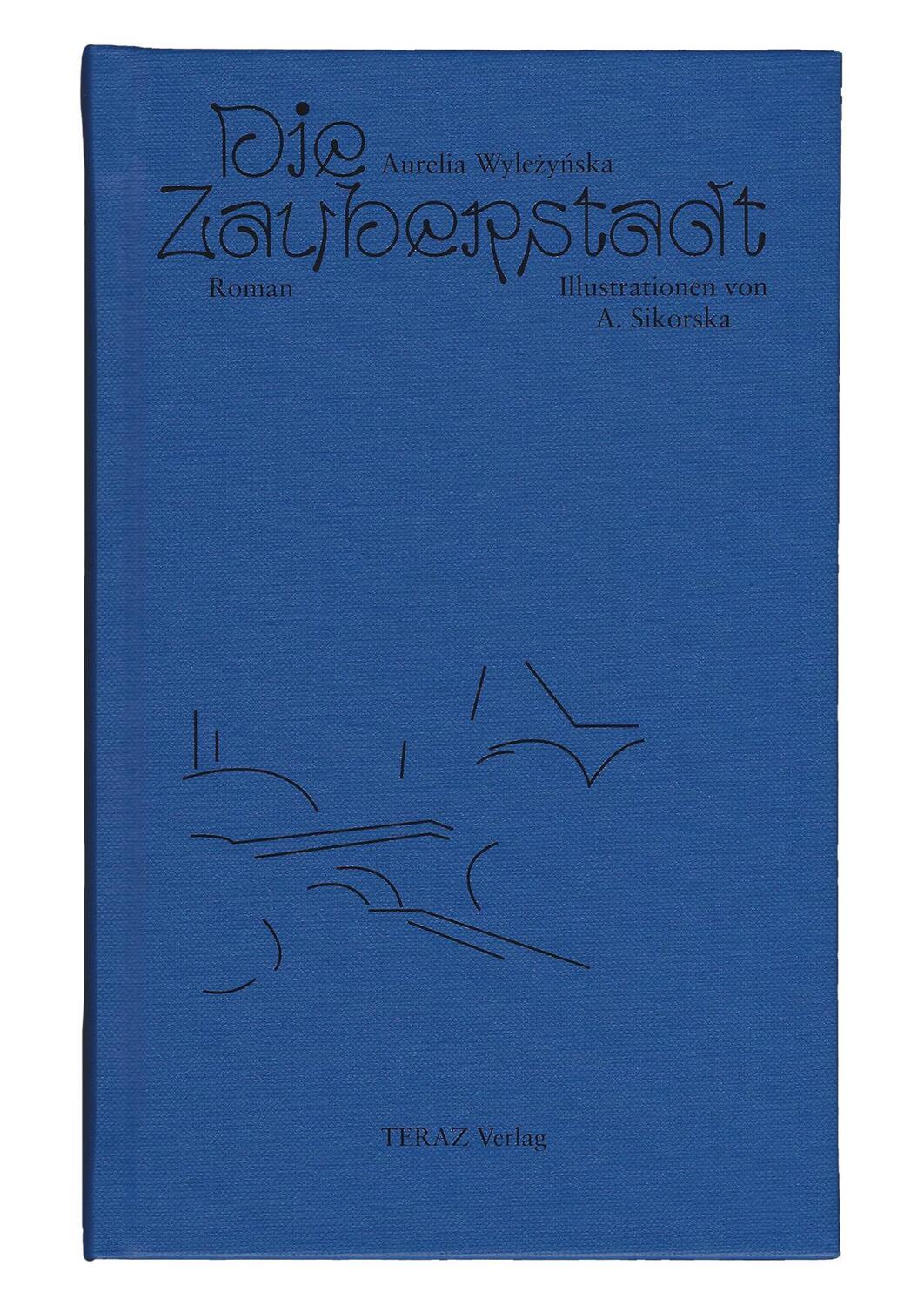 Cover: 9783982457826 | Die Zauberstadt | Roman | Aurelia Wylezynska | Buch | Deutsch | 2023