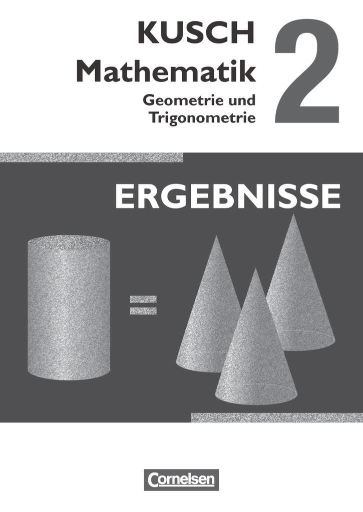 Cover: 9783064501676 | Kusch: Mathematik 02. Geometrie und Trigonometrie | Ergebnisse | Buch