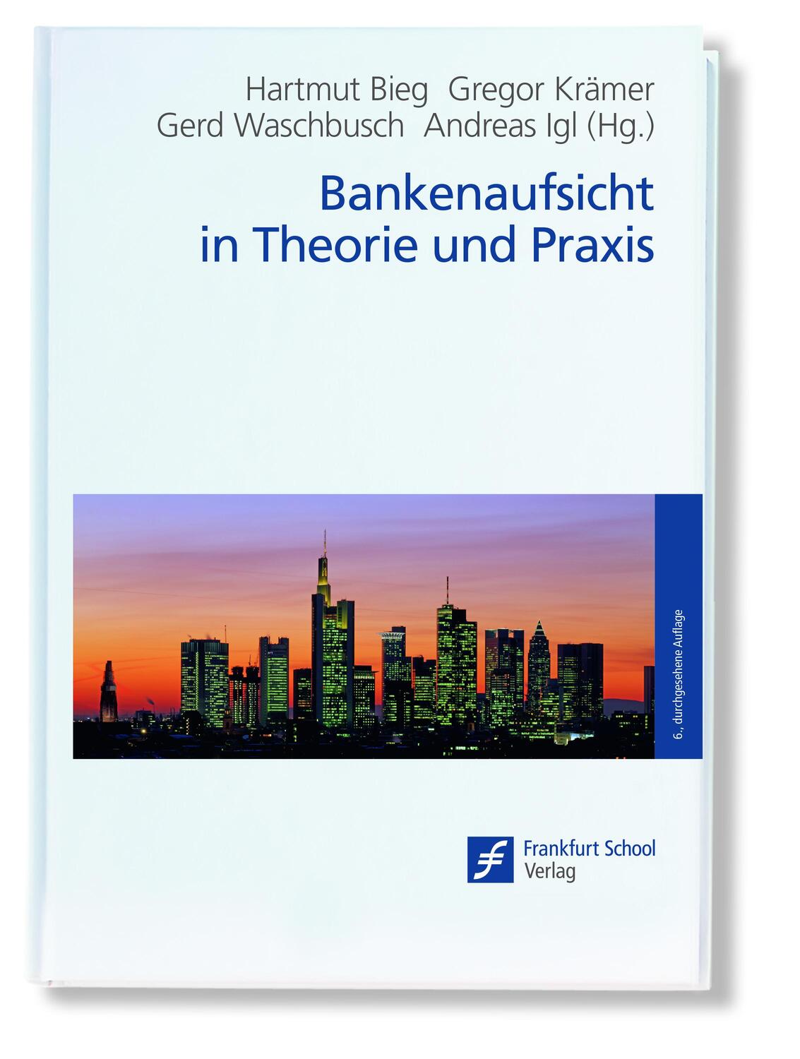 Cover: 9783956472145 | Bankenaufsicht in Theorie und Praxis | Hartmut Bieg (u. a.) | Buch