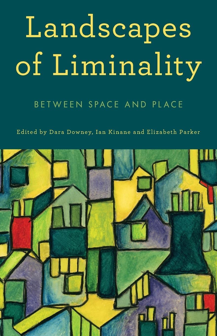 Cover: 9781783489855 | Landscapes of Liminality | Between Space and Place | Elizabeth Parker