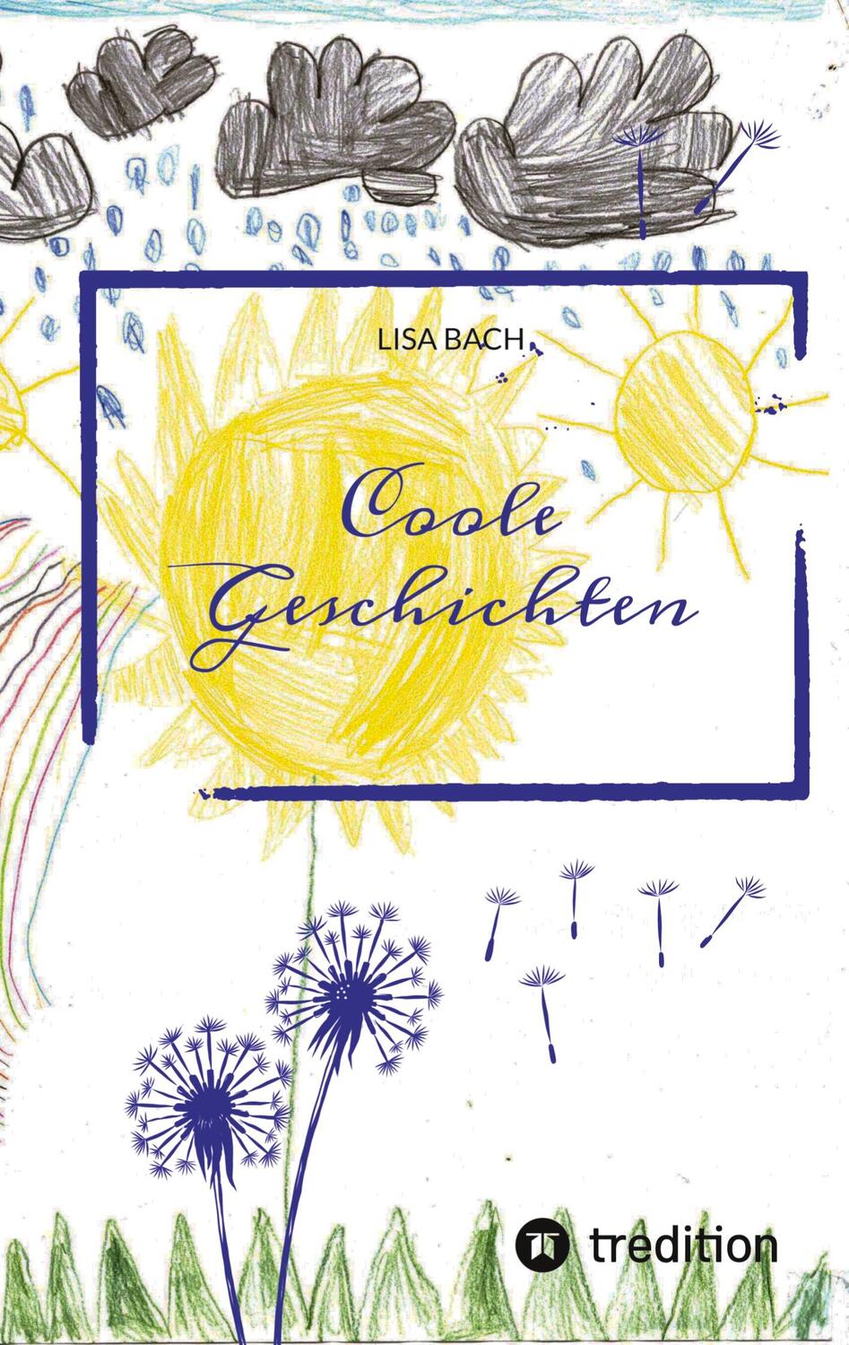 Cover: 9783347871762 | Coole Geschichten | Lisa Bach | Taschenbuch | Paperback | Deutsch