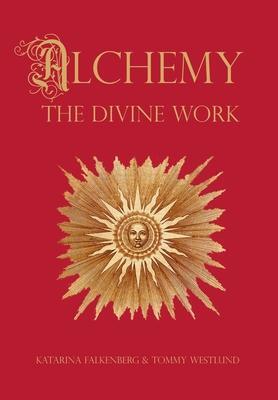 Cover: 9789198104530 | Alchemy - The Divine Work | Tommy Westlund (u. a.) | Buch | Englisch