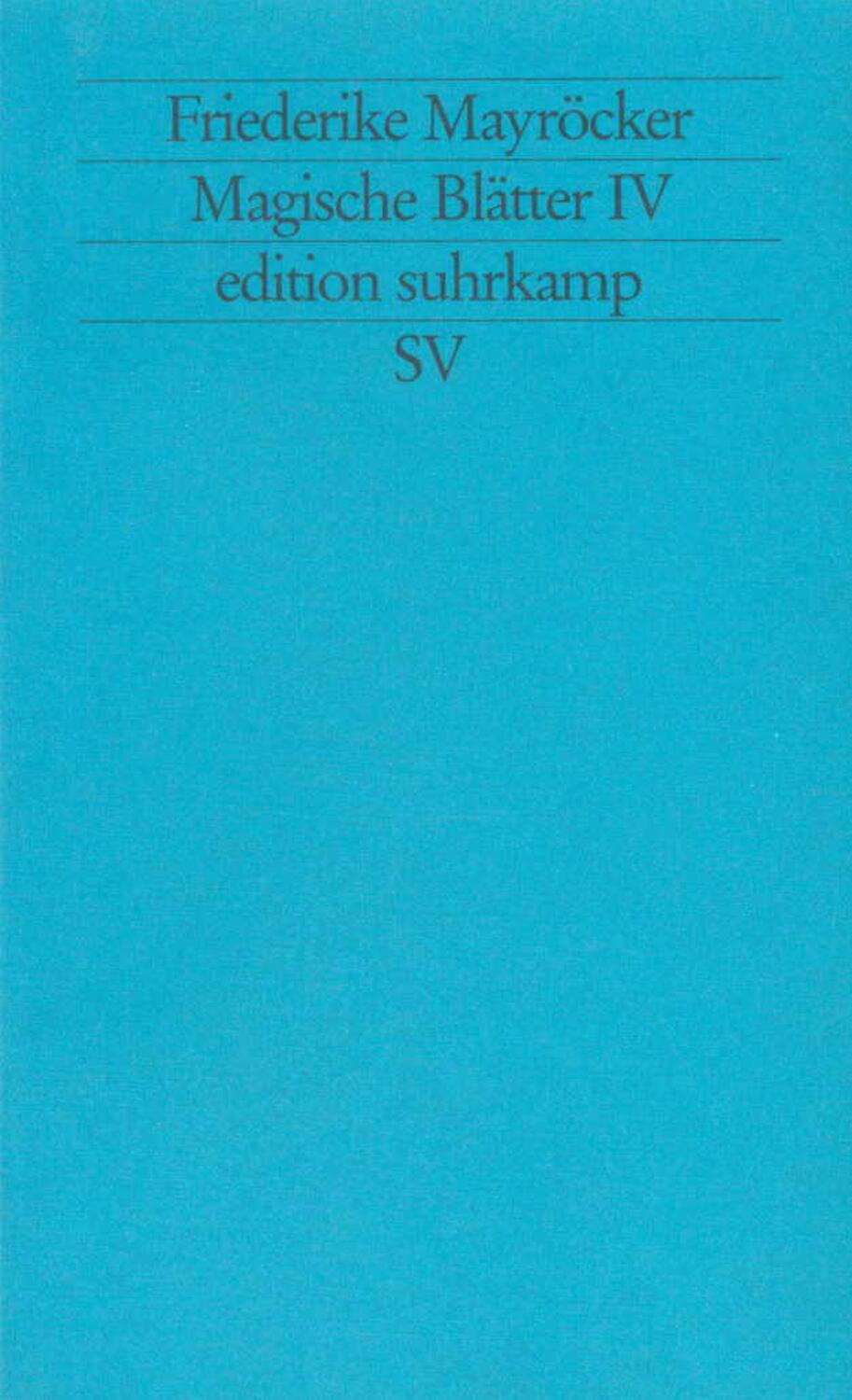 Cover: 9783518119549 | Magische Blätter IV | Friederike Mayröcker | Taschenbuch | Deutsch