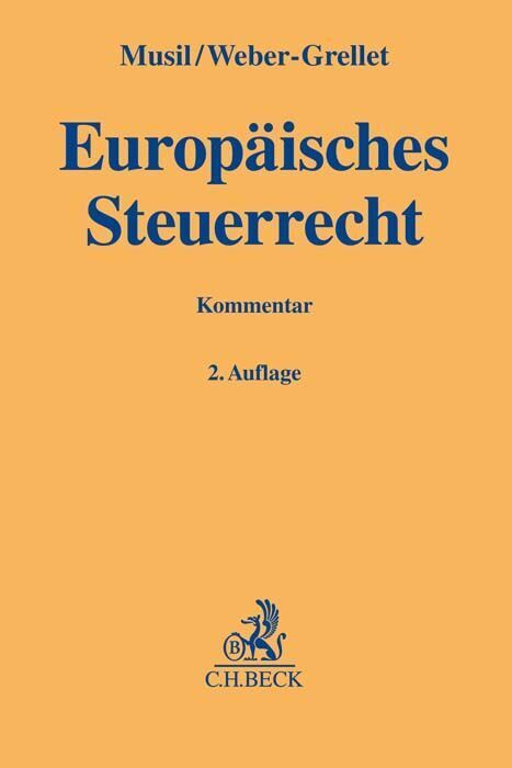 Cover: 9783406778087 | Europäisches Steuerrecht | Andreas Musil (u. a.) | Buch | XLVIII