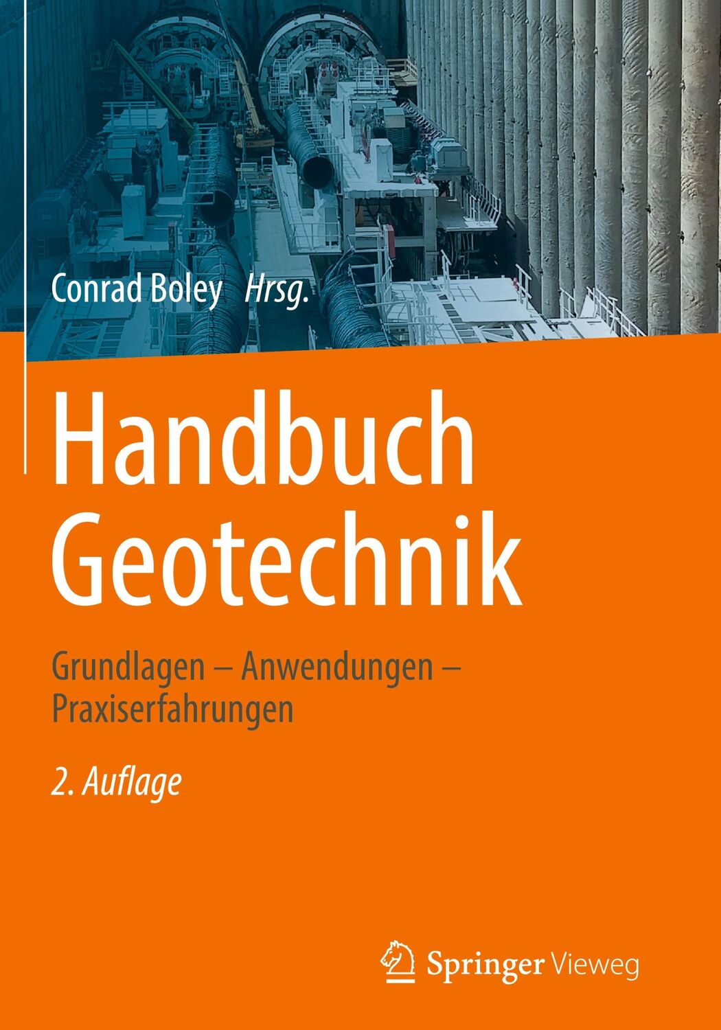 Cover: 9783658030544 | Handbuch Geotechnik | Grundlagen ¿ Anwendungen ¿ Praxiserfahrungen