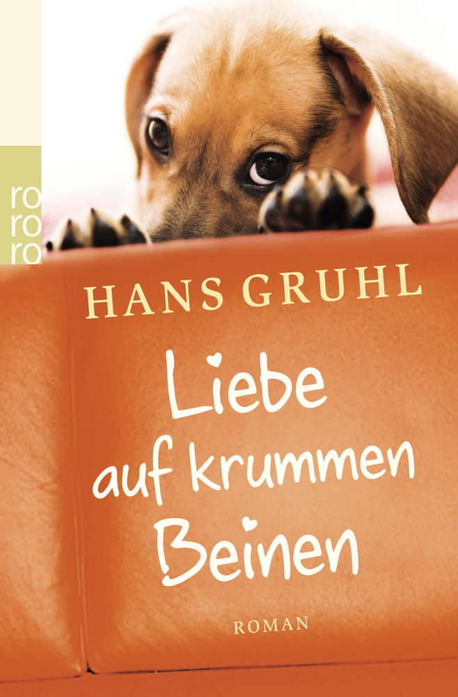 Cover: 9783499258954 | Liebe auf krummen Beinen | Hans Gruhl | Taschenbuch | 142 S. | Deutsch