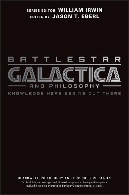 Cover: 9781405178143 | Battlestar Galactica and Philosophy | Knowledge Here Begins Out There