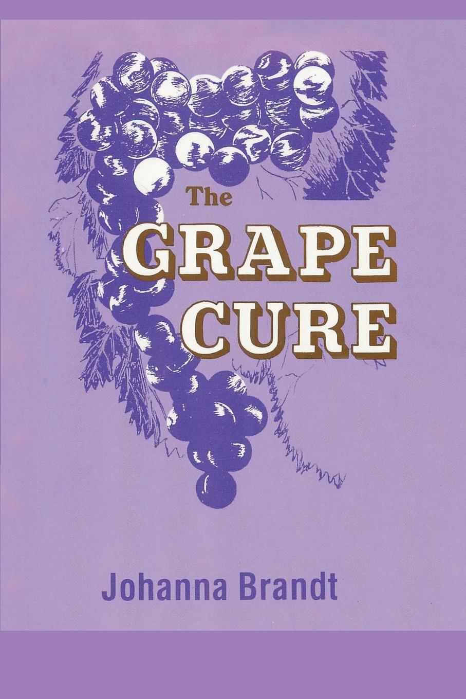 Cover: 9781607966586 | The Grape Cure | Johanna Brandt | Taschenbuch | Paperback | Englisch